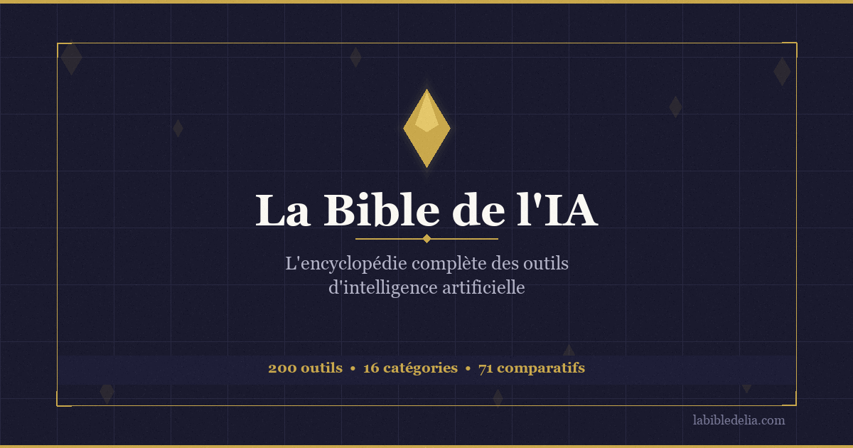 La Bible de l'IA — Encyclopédie des Outils d'Intelligence Artificielle